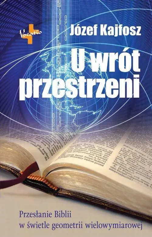 Książka - U wrót przestrzeni. Przesłanie Biblii w świetle geometrii wielowymiarowej