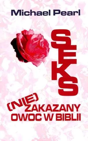 Książka - Seks (nie)zakazany owoc w Biblii