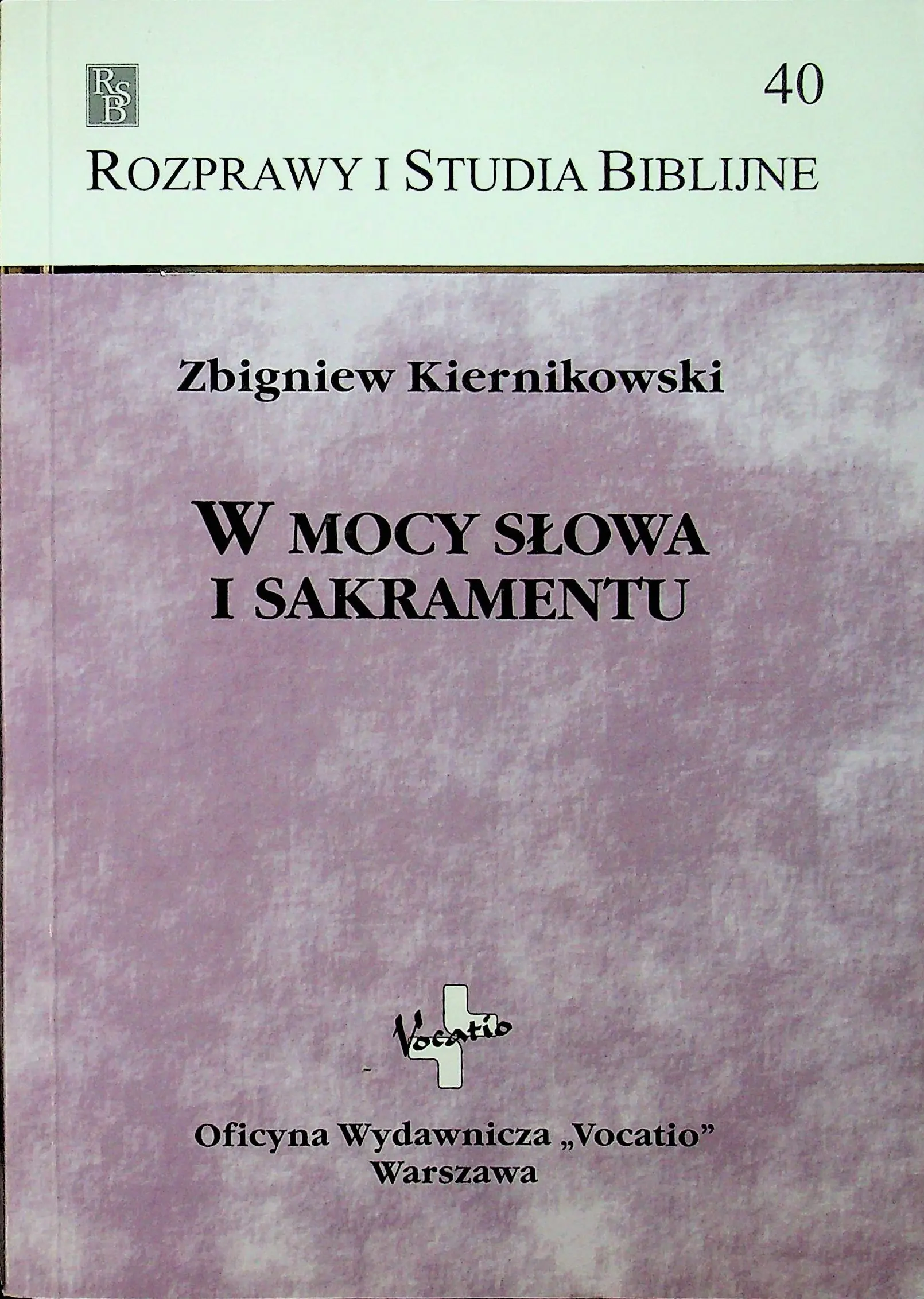 Książka - W mocy słowa i sakramentu