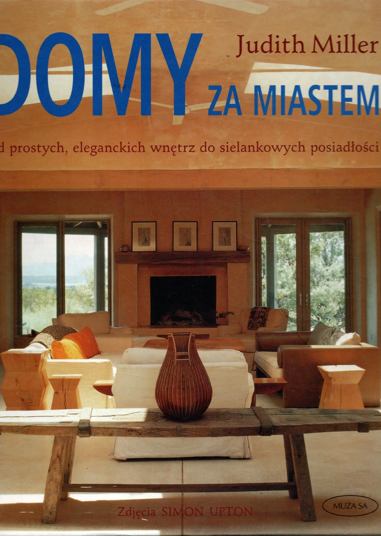 Książka - Domy za miastem. Od prostych, eleganckich wnętrz do sielankowych posiadłości