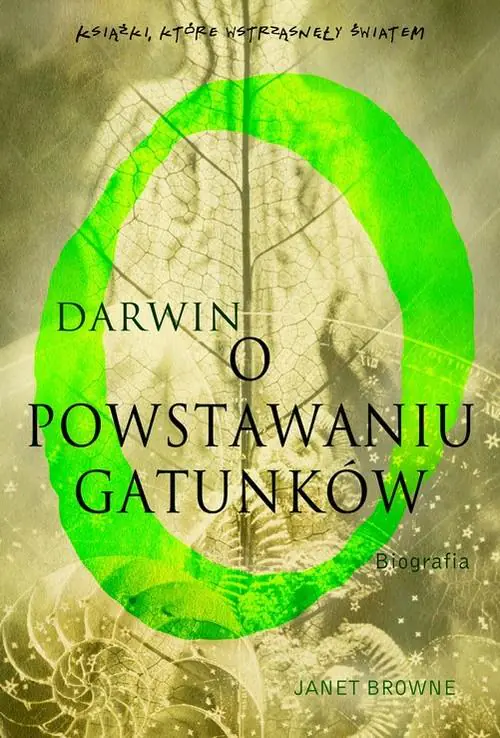 Książka - Darwin o powstawaniu gatunków Janet Browne