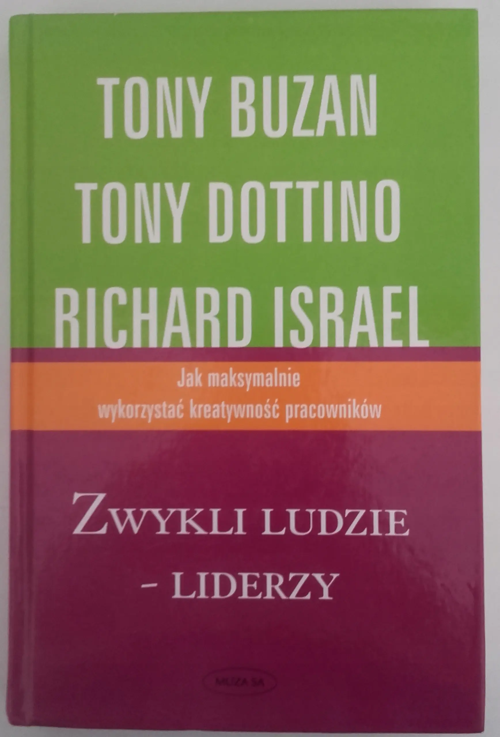 Książka - Zwykli ludzie - liderzy. Jak maksymalnie ...