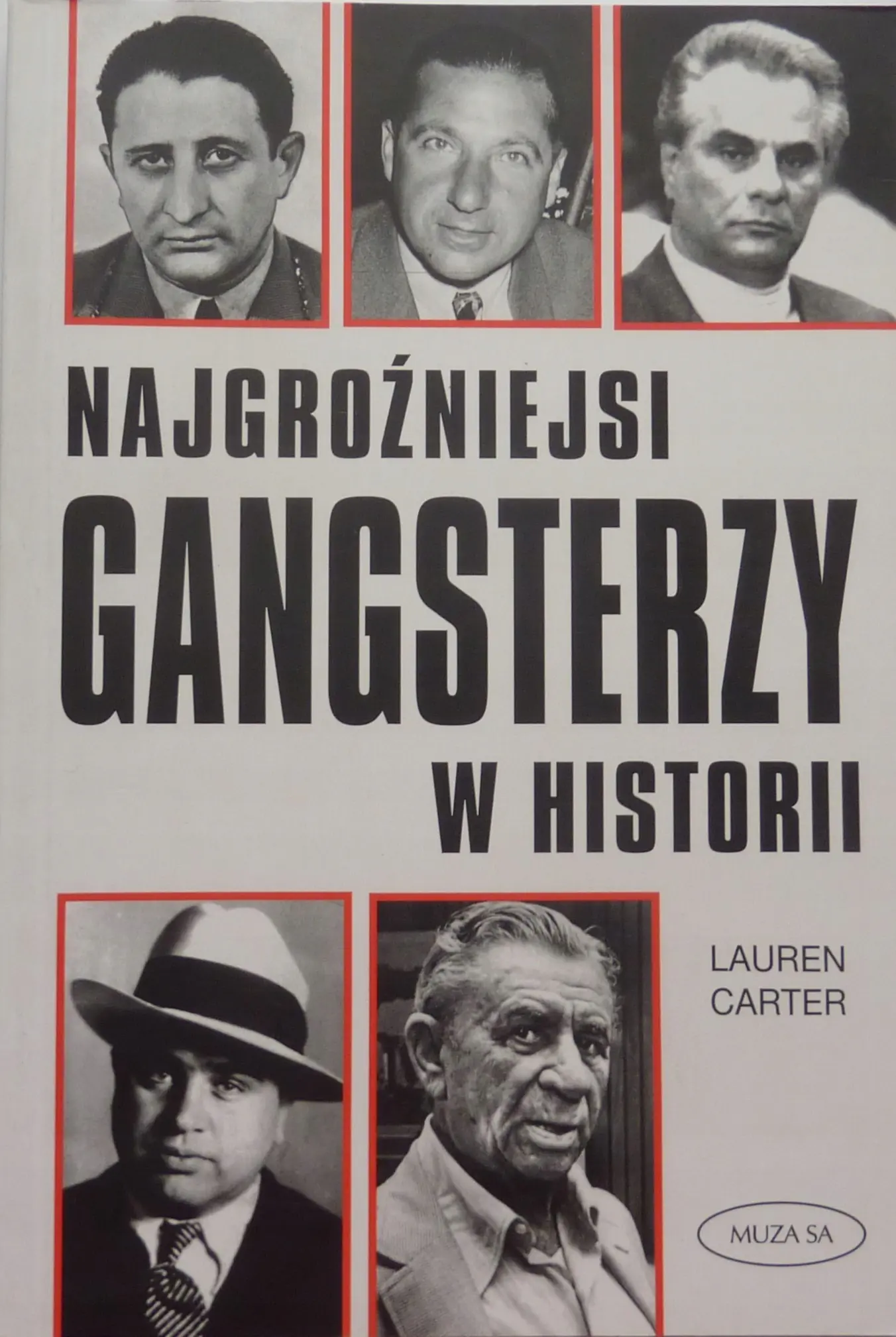 Książka - Najgroźniejsi gangsterzy w historii