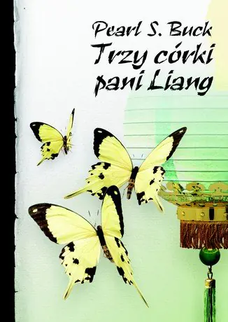 Książka - Trzy córki pani Liang - Pearl S. Buck