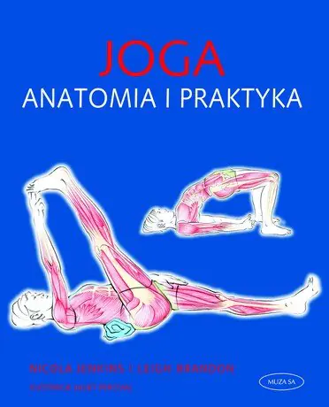 Książka - Joga. Anatomia i praktyka