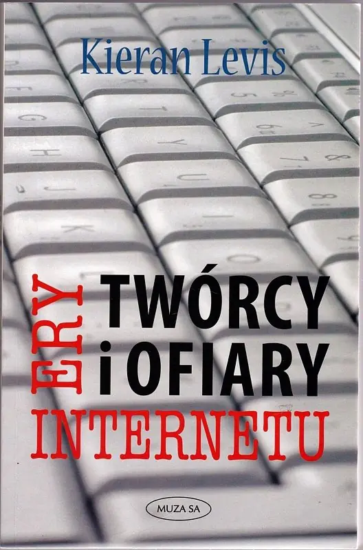 Książka - Twórcy i ofiary ery Internetu