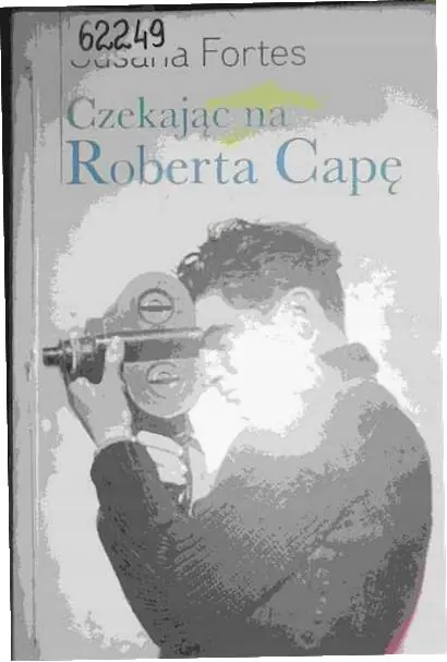 Książka - Czekając na Roberta Capę