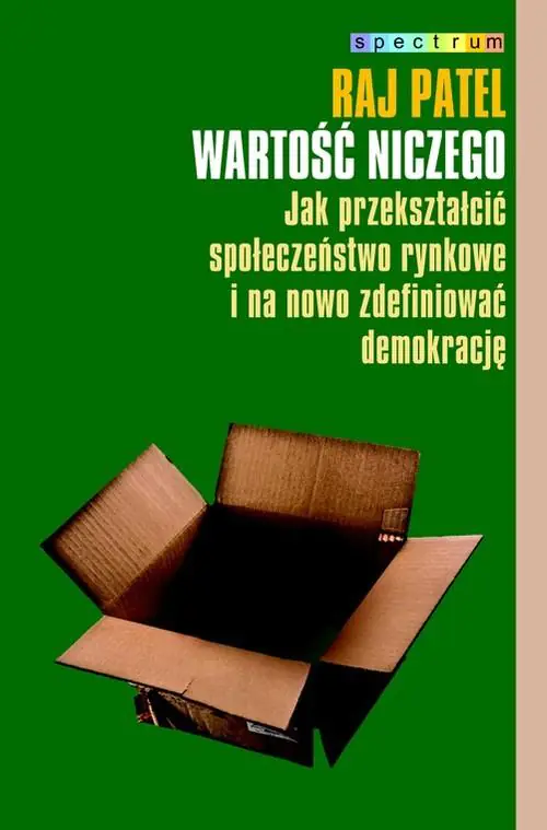 Książka - Wartość niczego. Jak przekształcić społeczeństwo rynkowe i na nowo zdefiniować demokrację