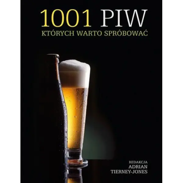 Książka - 1001 piw, których warto spróbować