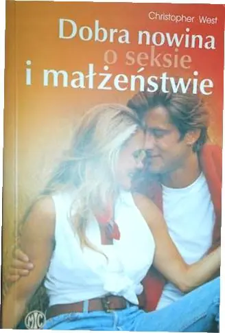 Książka - Dobra Nowina o Seksie i Małżeństwie