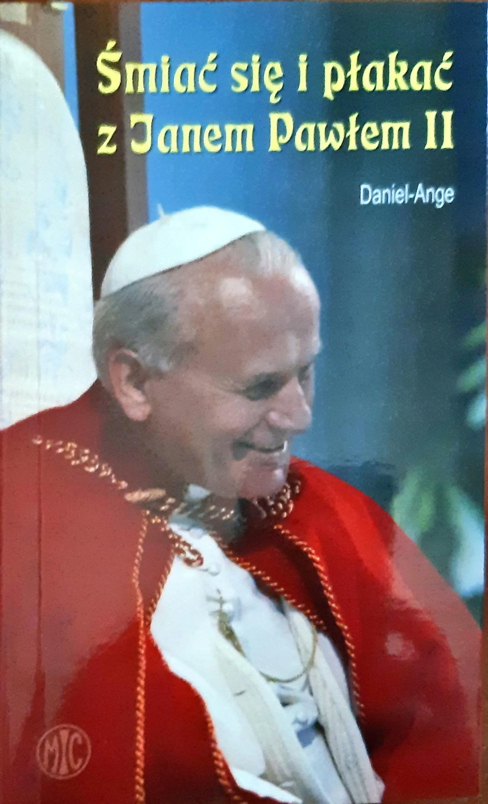 Książka - Śmiać się i Płakać z Janem Pawłem II