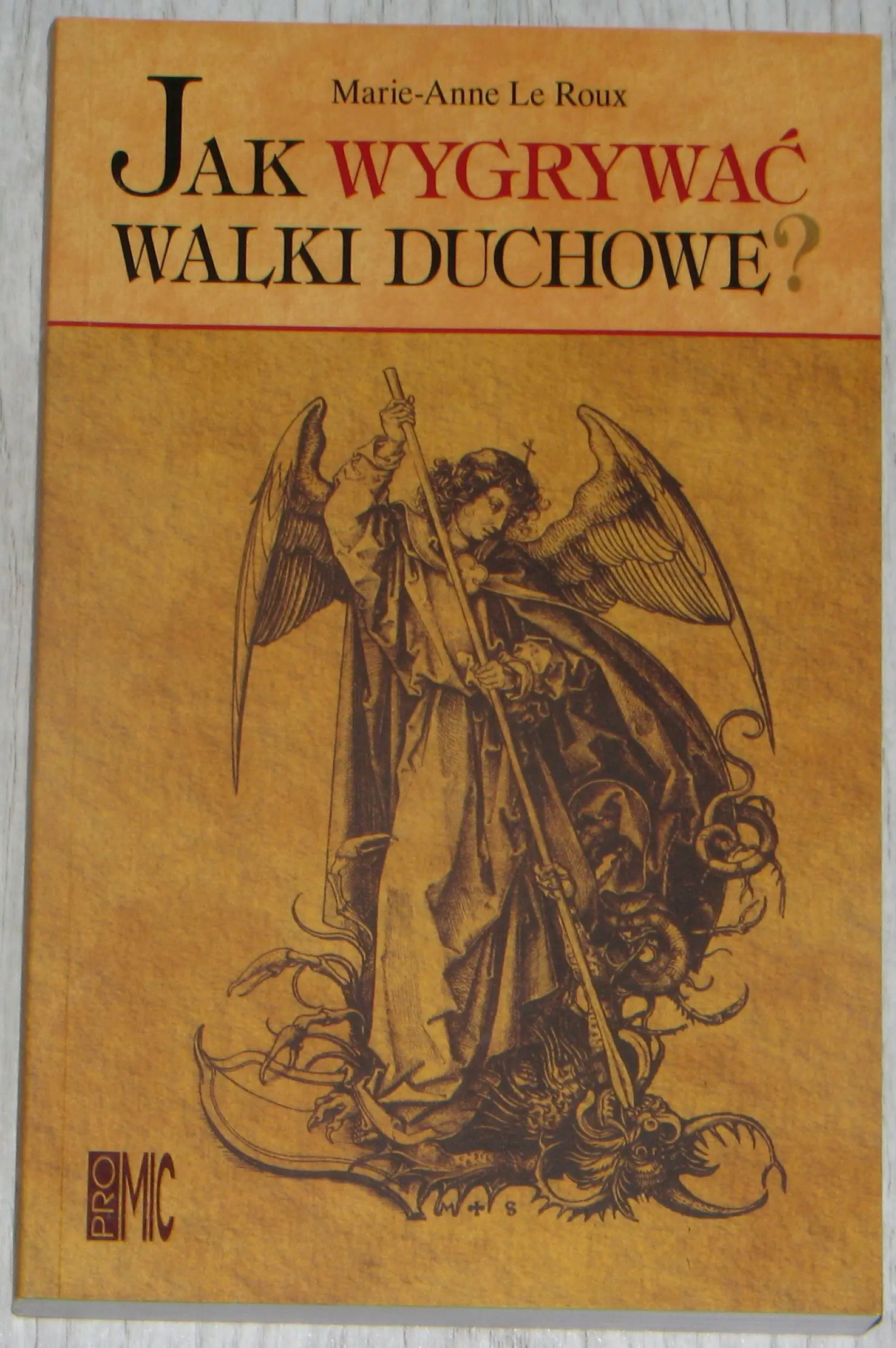 Książka - Jak Wygrywać Walki Duchowe?