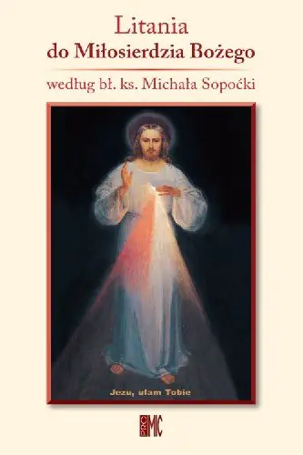 Książka - Litania do Miłosierdzia Bożego Według Bł. Ks. Michała Sopoćki