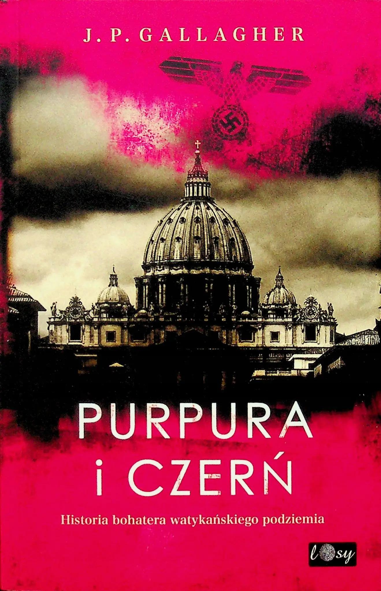 Książka - Purpura i czerń. Historia Bohatera Watykańskiego