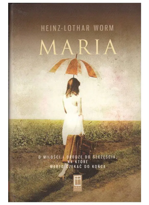 Książka - Maria. Droga do szczęścia