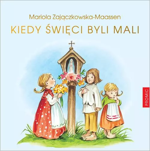 Książka - Kiedy święci byli mali