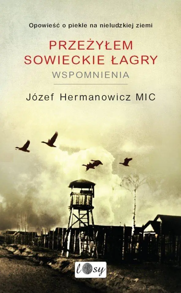 Książka - Przeżyłem sowieckie łagry wspomnienia