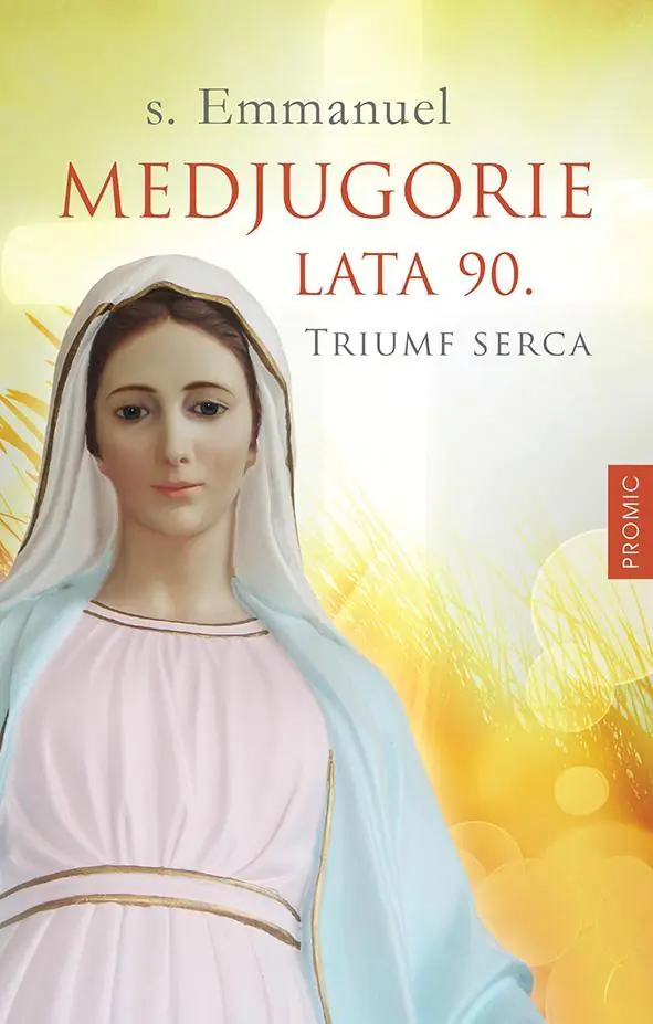 Książka - Medjugorie. Lata 90. Triumf serca