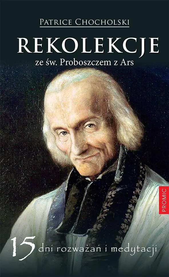 Książka - Rekolekcje ze św. Proboszczem z Ars