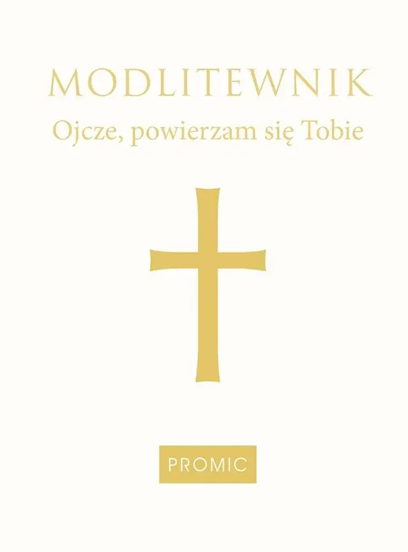 Książka - Modlitewnik Ojcze, powierzam się Tobie- biały