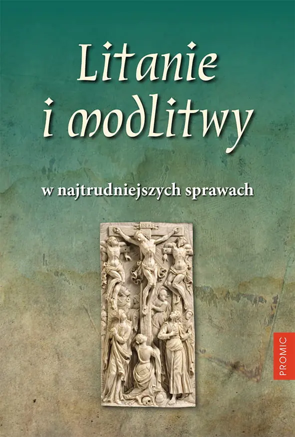 Książka - Litanie i modlitwy w najtrudniejszych sprawach