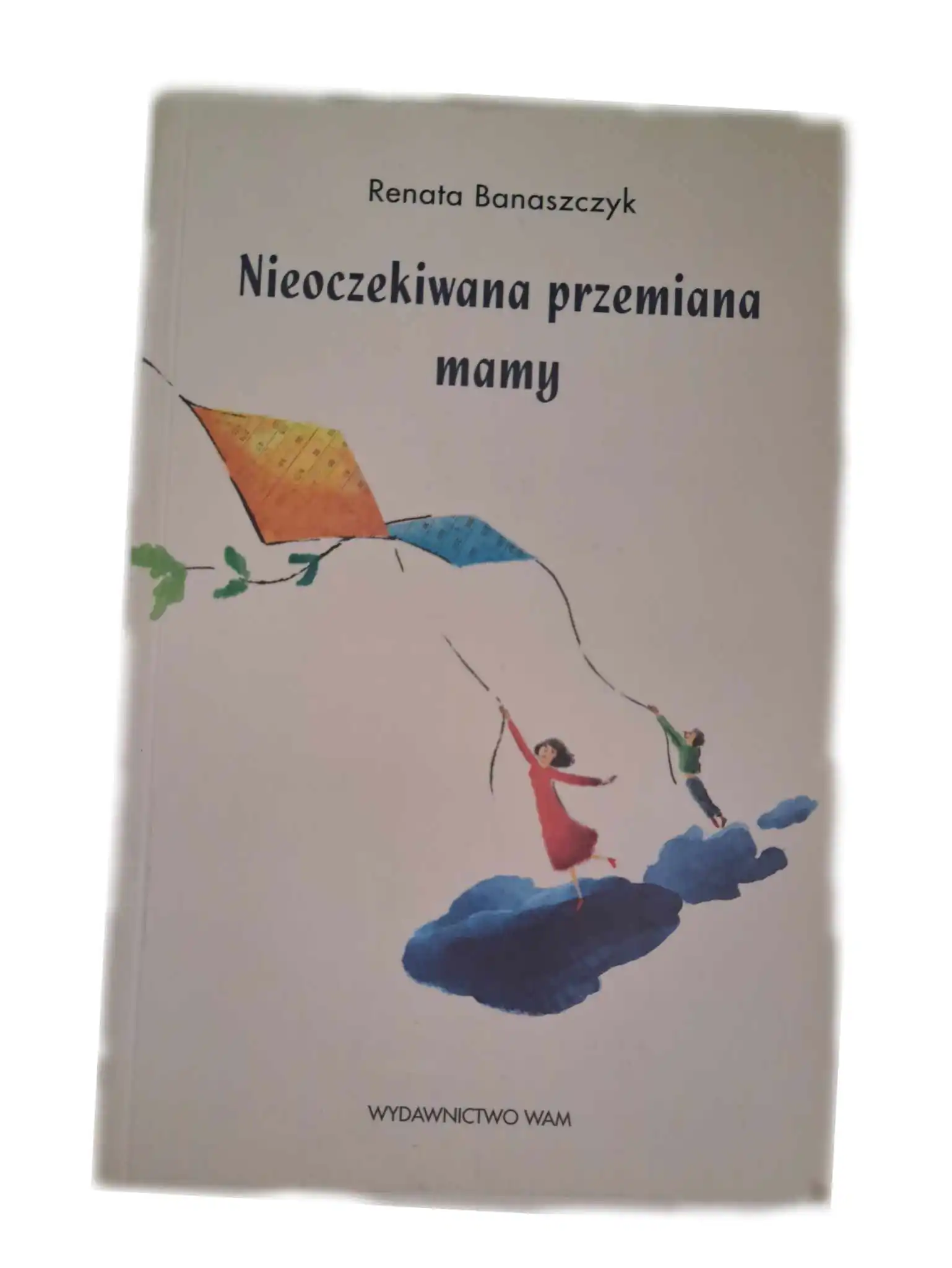 Książka - Nieoczekiwana przemiana mamy