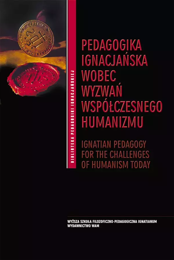 Książka - Pedagogika ignacjańska wobec wyzwań współczesnego humanizmu