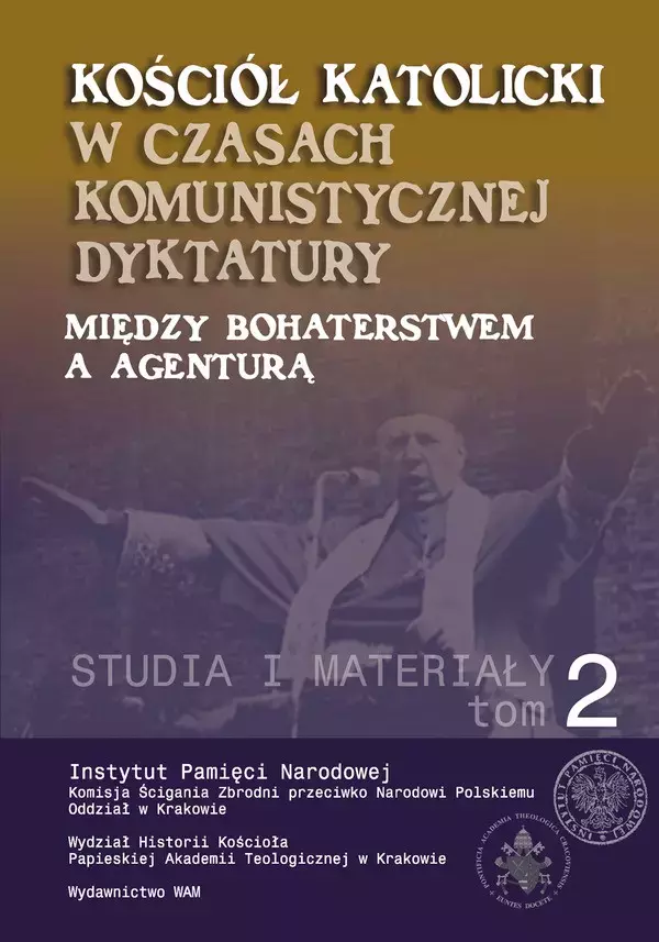 Książka - Kościół katolicki w czasach komunistycznej dyktatury, t. 2