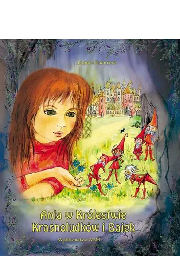 Książka - Ania w Królestwie Krasnoludków i Bajek