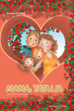 Książka - Mama, tata i ja - Barbara Derlicka - 