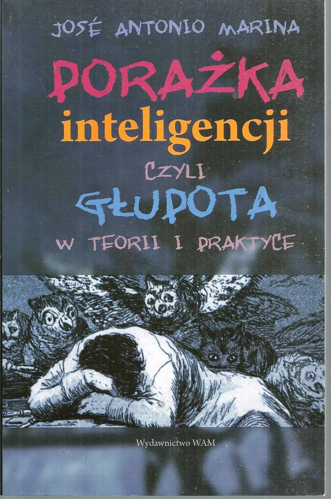 Książka - Porażka Inteligencji czyli Głupota w Teorii i Praktyce