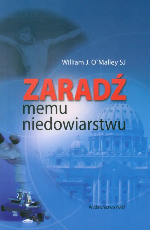Książka - Zaradź memu niedowiarstwu