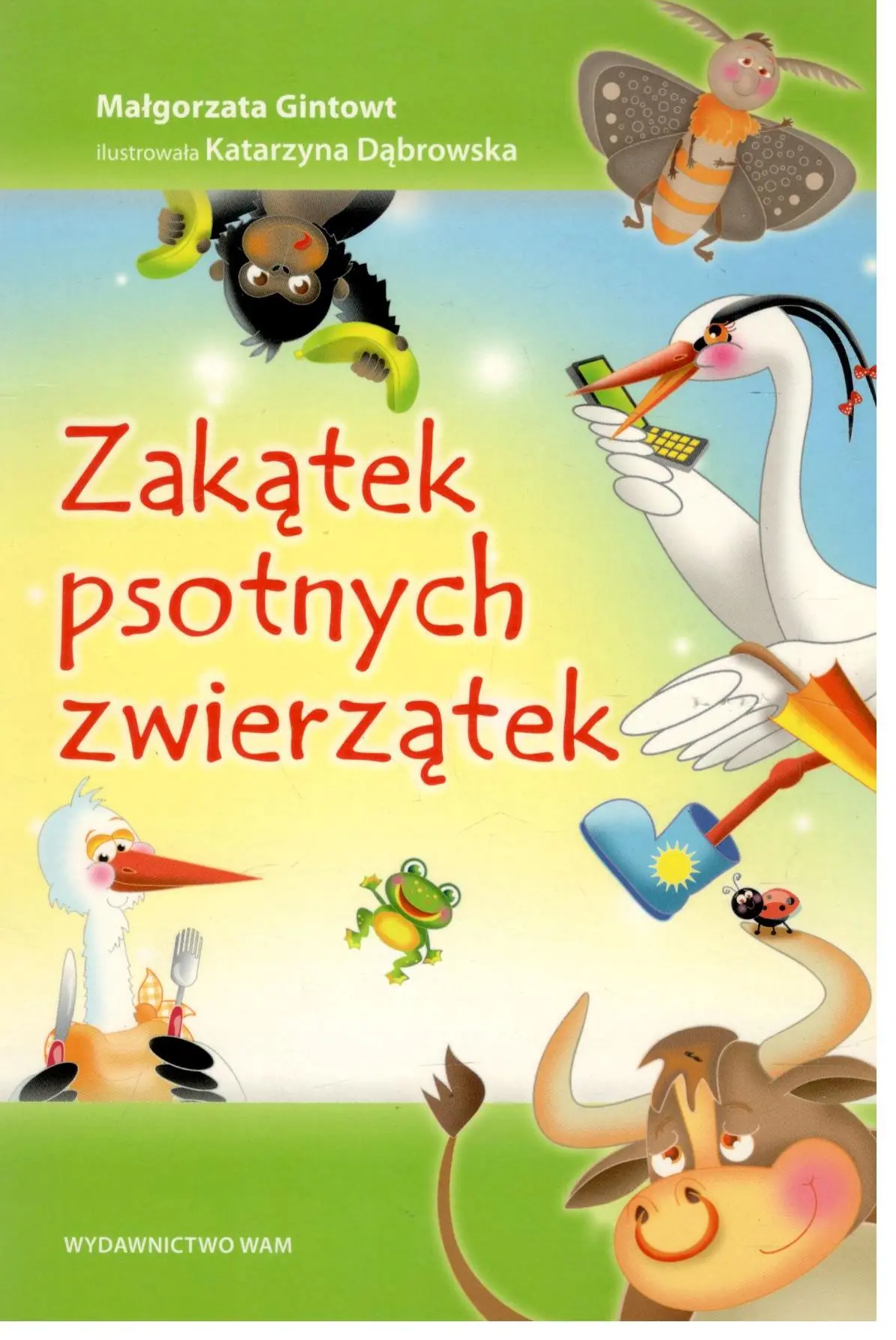 Książka - Zakątek psotnych zwierzątek