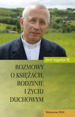 Książka - Rozmowy o księżach, rodzinie i życiu duchowym