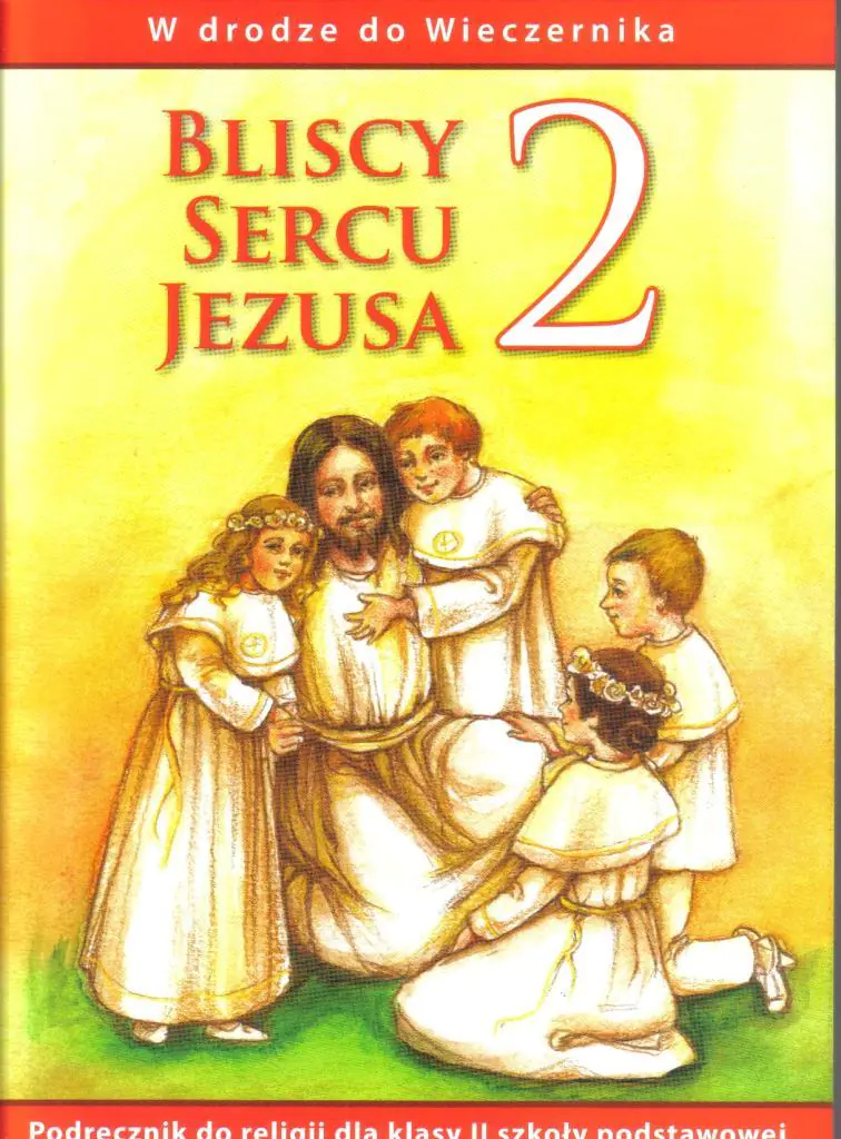 Książka - W drodze do wieczernika. Bliscy sercu Jezusa. Podręcznik do relgii dla klasy 2 szkoły podstawowej