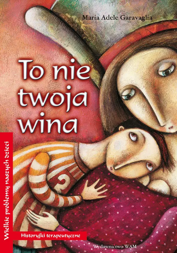 Książka - To nie twoja wina. Historyjki terapeutyczne