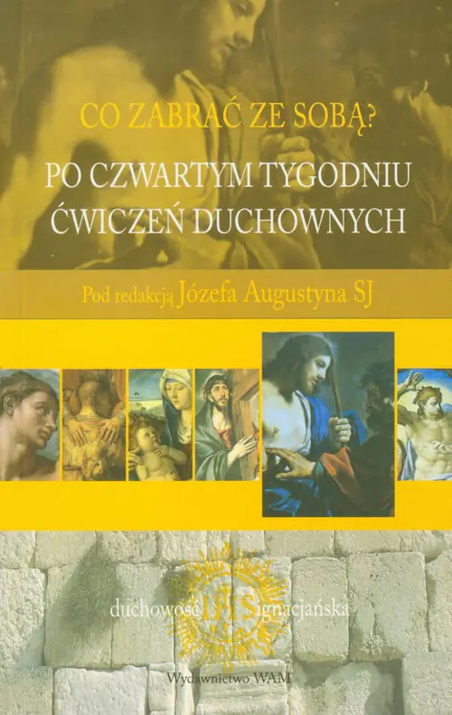 Książka - Po czwartym tygodniu ćwiczeń duchownych. Co zabrać ze sobą?