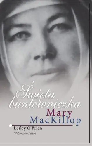 Książka - Święta Buntowniczka Mary Mackillop