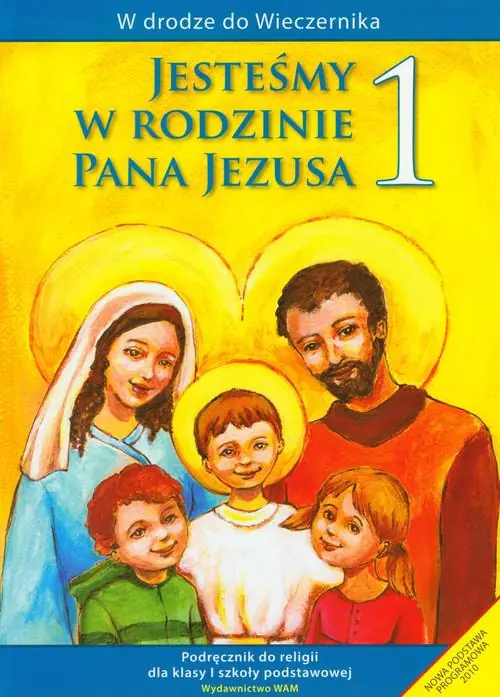 Książka - W drodze do Wieczernika. Jesteśmy w rodzinie Pana Jezusa. Podręcznik do religii. Klasa 1. Szkoła podstawowa