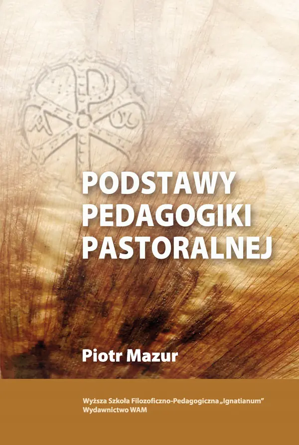 Książka - Podstawy pedagogiki pastoralnej