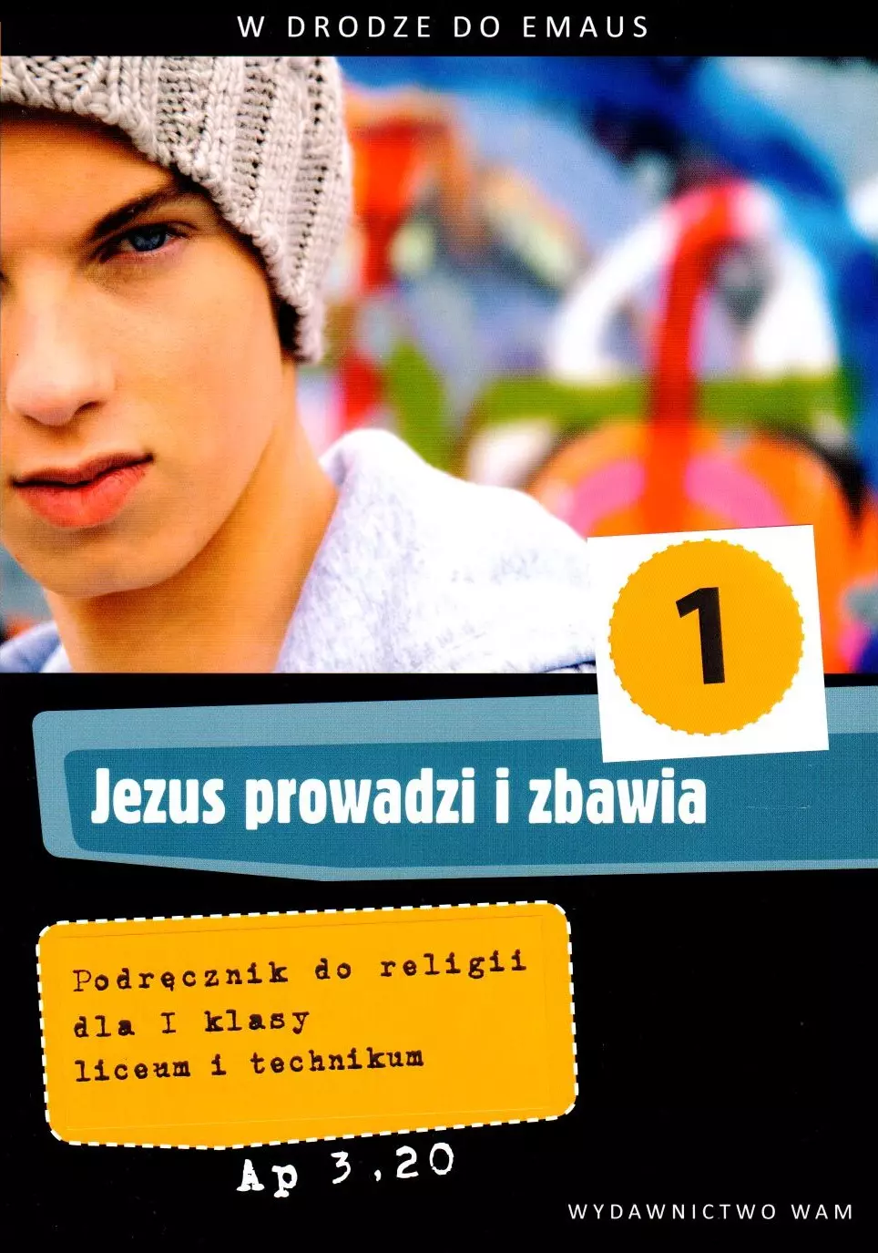Książka - Jezus prowadzi i zbawia 3. Podręcznik do religii