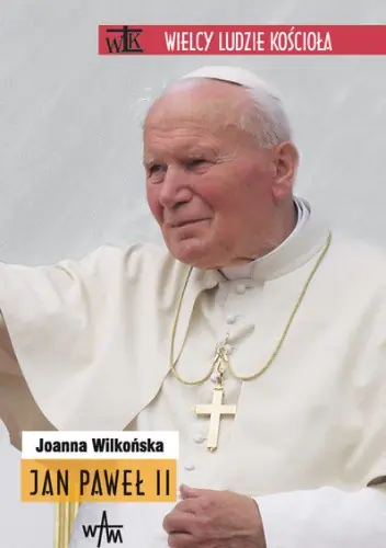 Książka - WLK. Jan Paweł II