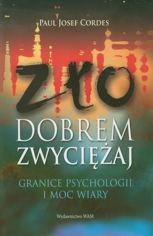 Książka - Zło dobrem zwycieżaj