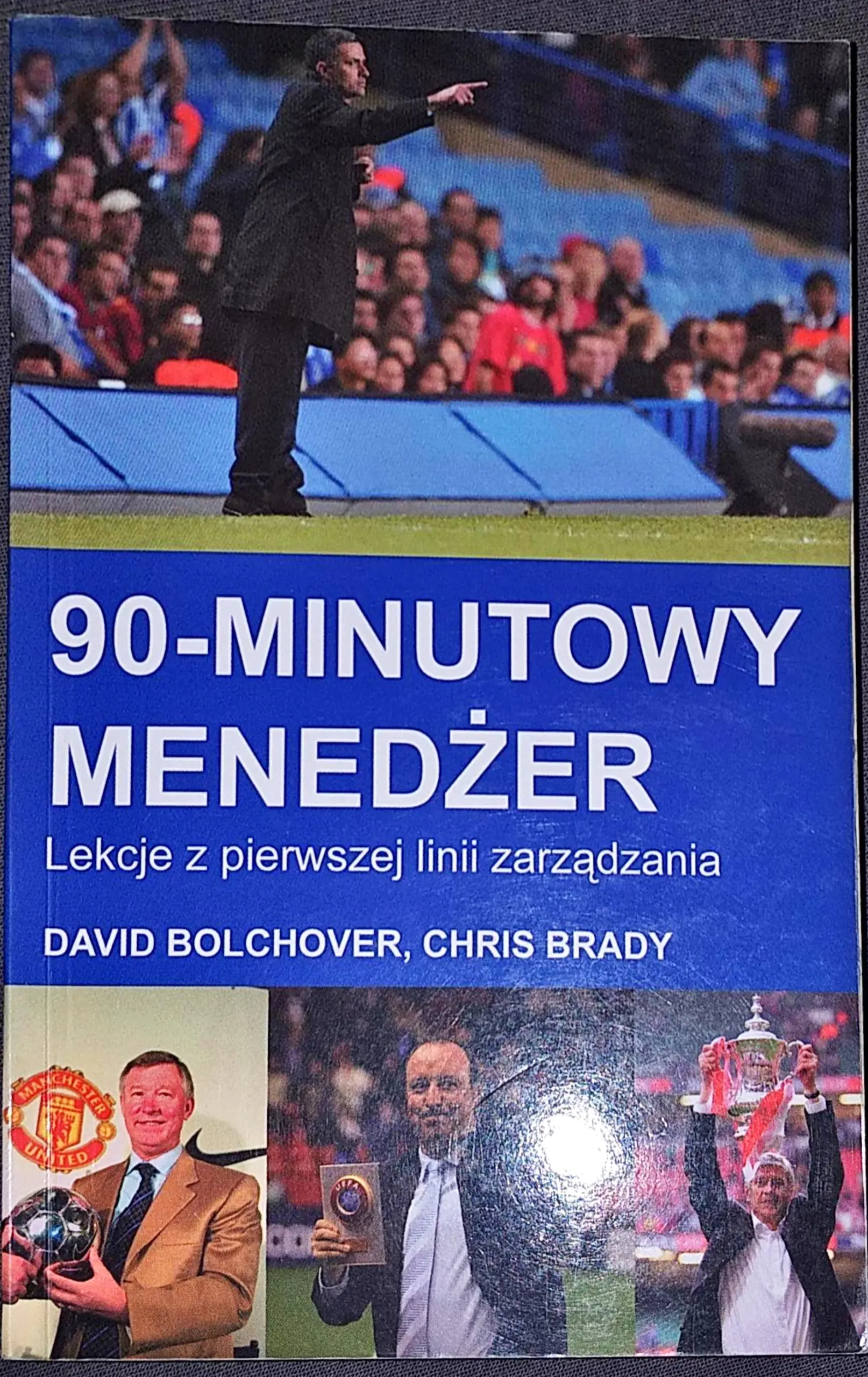 Książka - 90-MINUTOWY MENEDŻER LEKCJE Z PIERWSZEJ LINII ZARZĄDZANIA