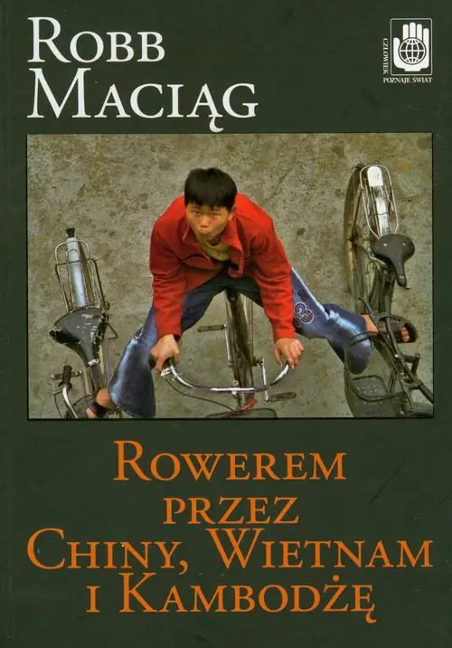 Książka - Rowerem przez Chiny, Wietnam i Kambodżę