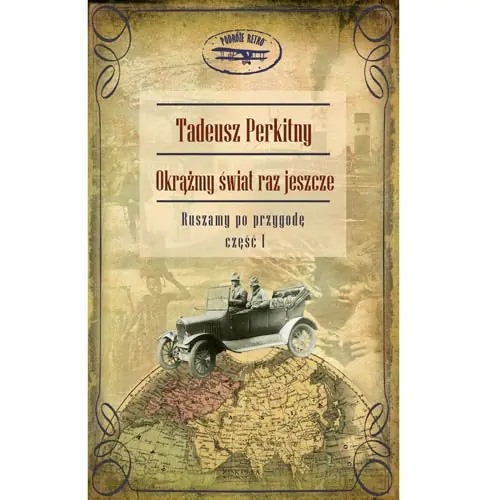 Książka - Okrążmy świat raz jeszcze. Tom 1. Ruszamy po przygodę