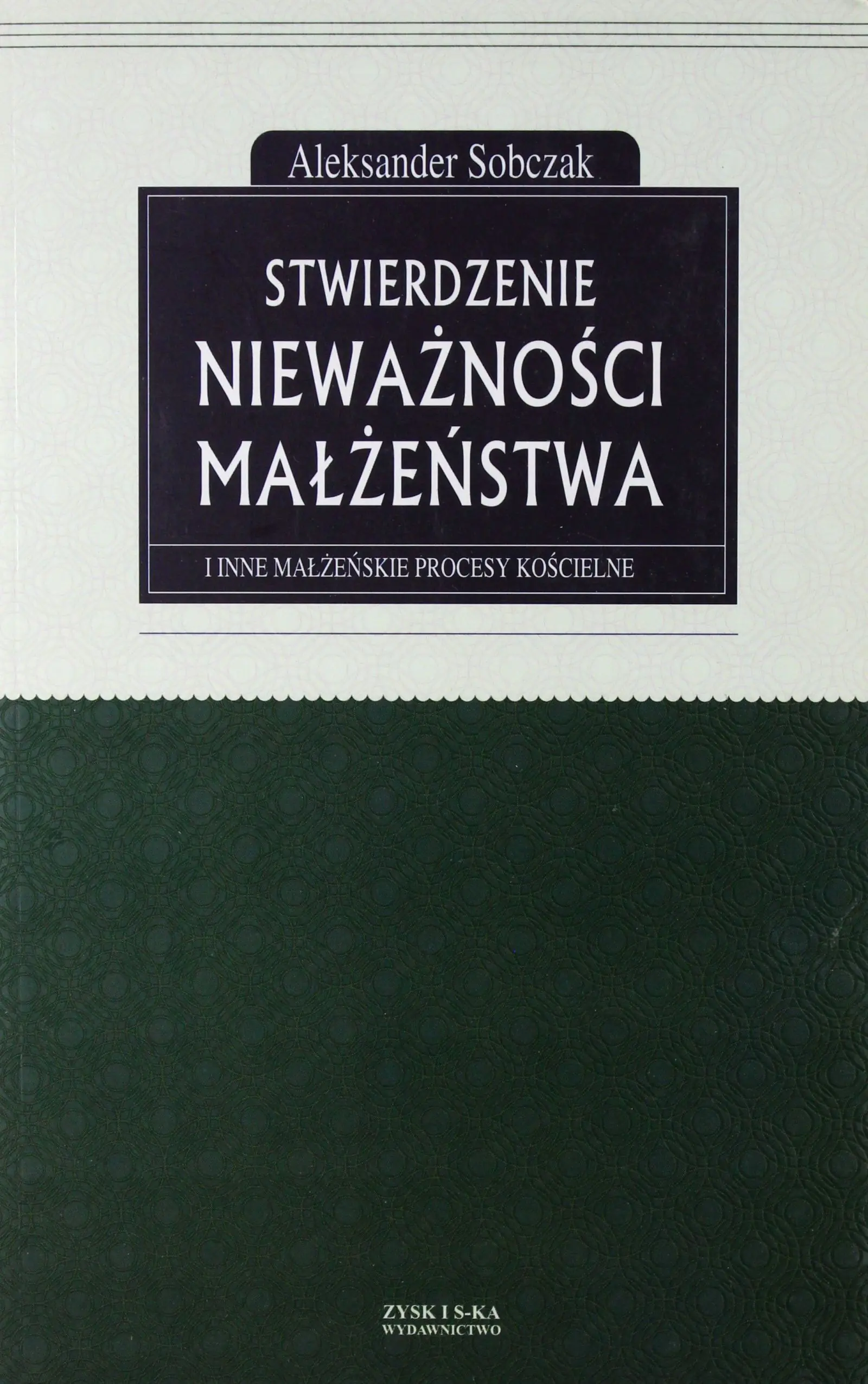 Książka - Stwierdzenie Nieważności Małżeństwa I Inne Małżeńskie Procesy Kościelne