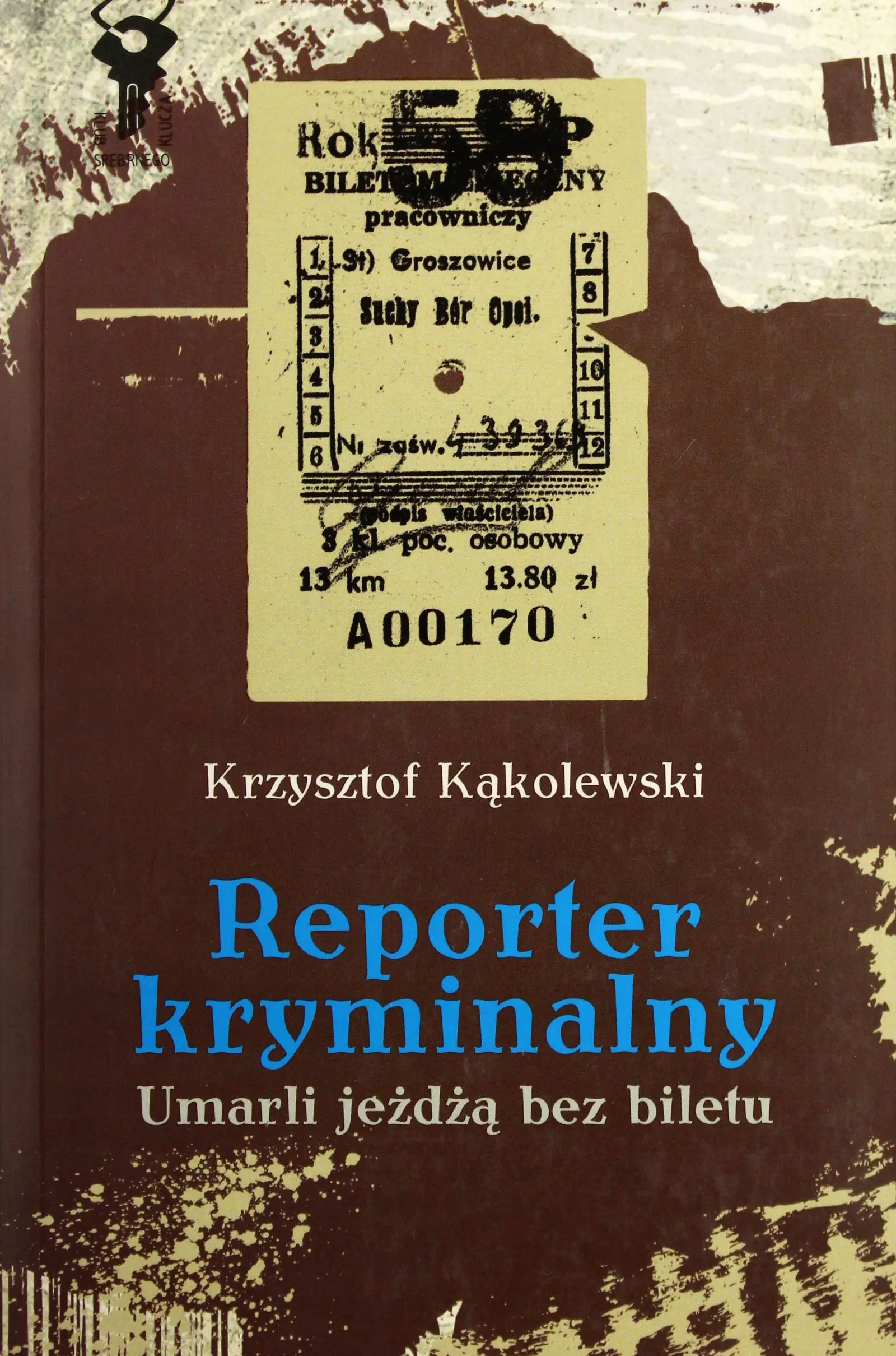 Książka - Reporter kryminalny T2 - Umarli jeżdżą bez biletu