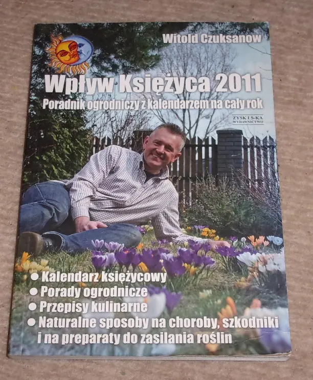 Książka - Wpływ Księżyca 2011. Poradnik ogrodniczy + kalendarz na cały rok