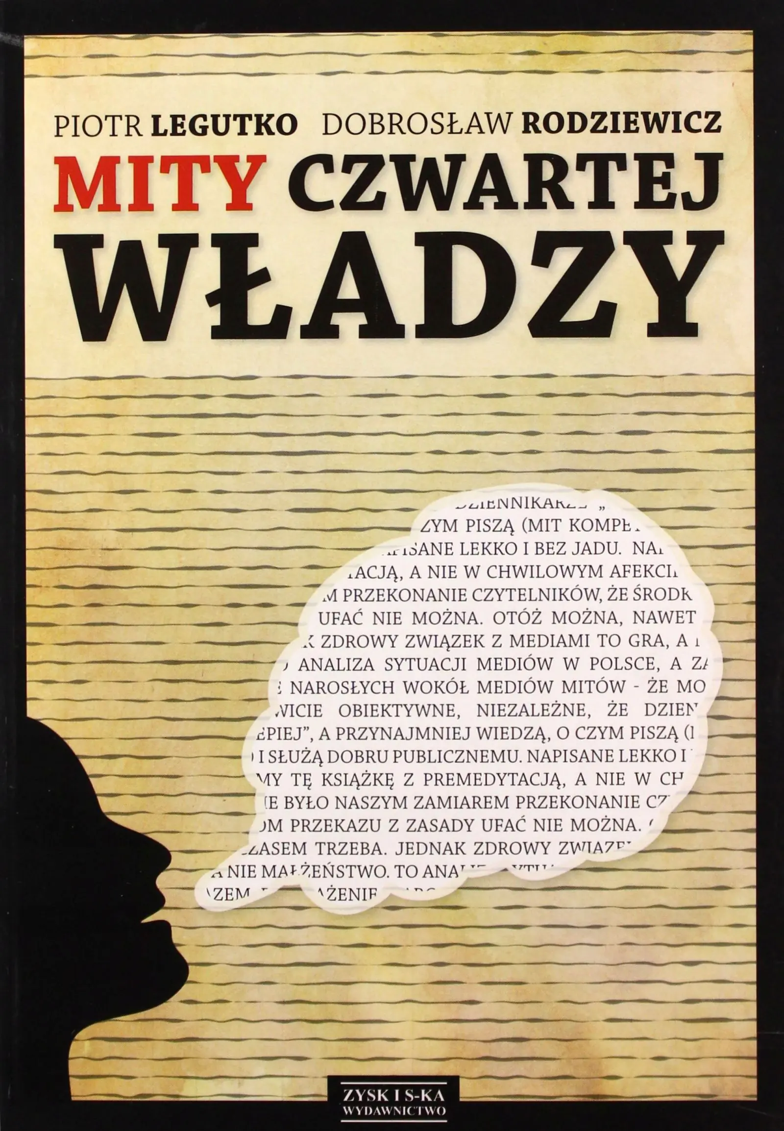 Książka - Mity czwartej władzy Piotr Legutko Dobrosław Rodziewicz